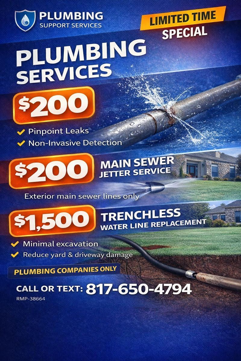 Plumbing services ad with $200 drain cleaning, $200 main sewer jetter, $1500 trenchless repair, call 817-650-4794