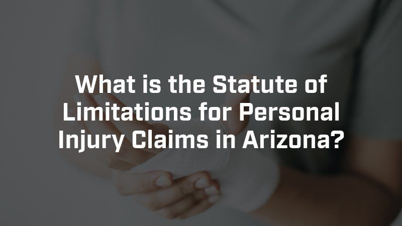 What is the statute of limitations for personal injury claims in arizona