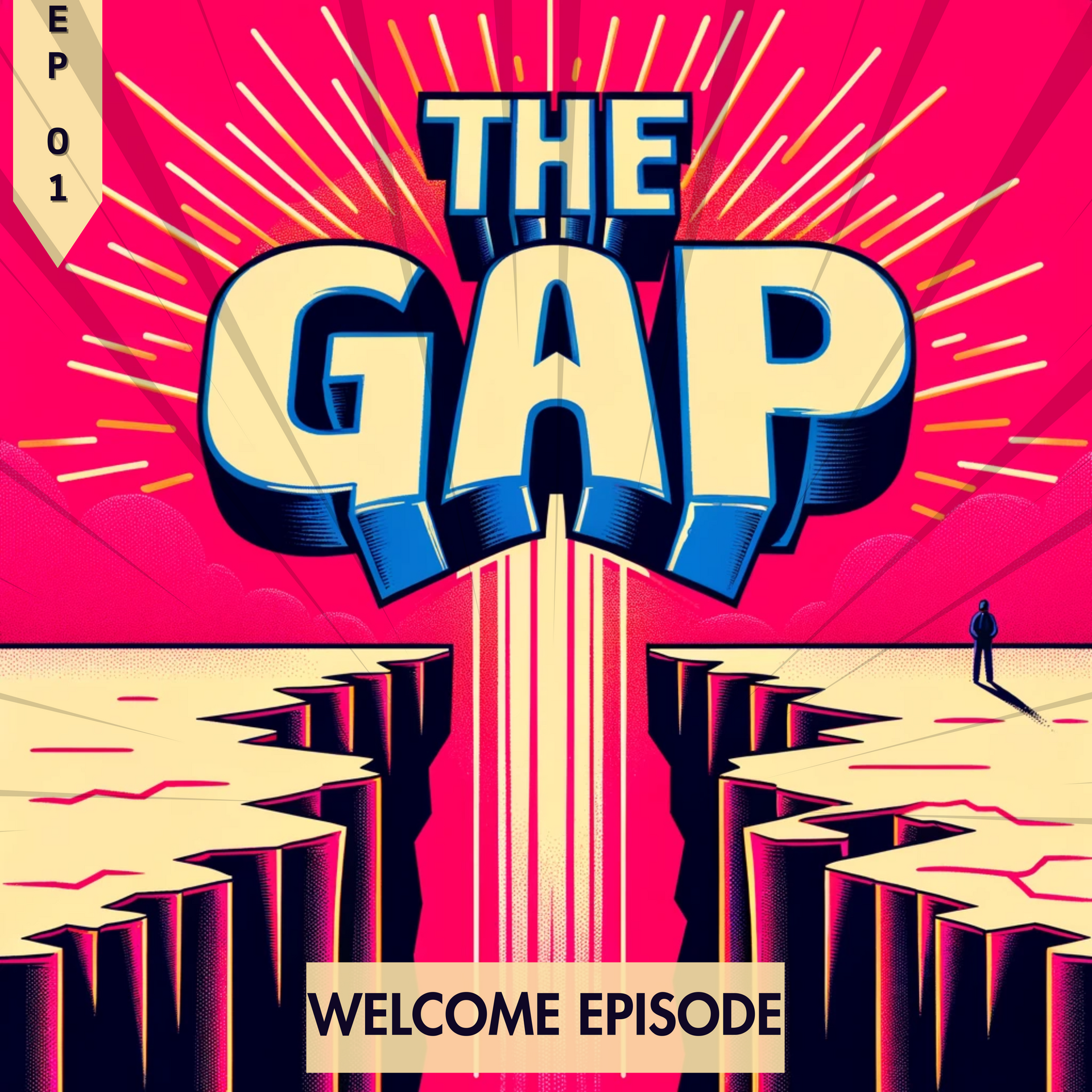 Comic-style title card reading “THE GAP” over a pink background with a chasm and “WELCOME EPISODE” below
