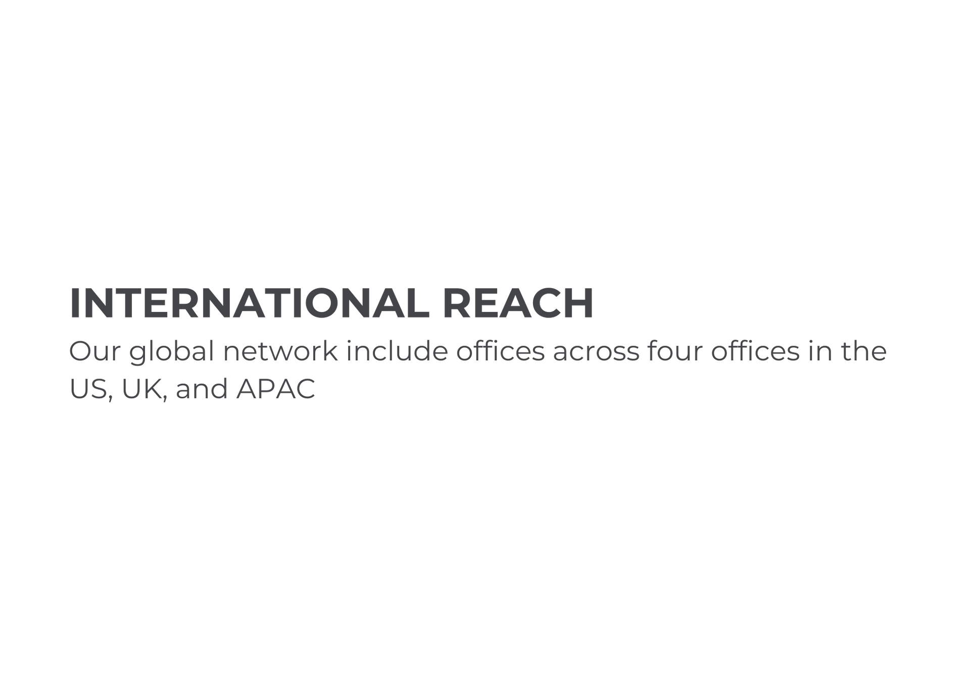Text about international reach. States network includes offices across the US, UK, and APAC.