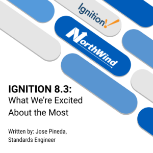 The release of Ignition 8.3 and what NorthWind is looking forward to