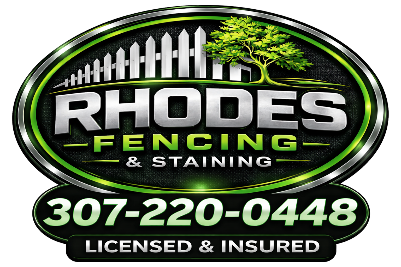 Rhodes Fencing & Staining logo with phone number 307-220-0448 and &ldquo;Licensed & Insured&rdquo; in green and black.