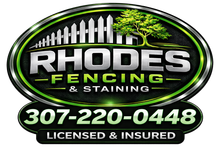 Rhodes Fencing & Staining logo with phone number 307-220-0448 and “Licensed & Insured” in green and black.