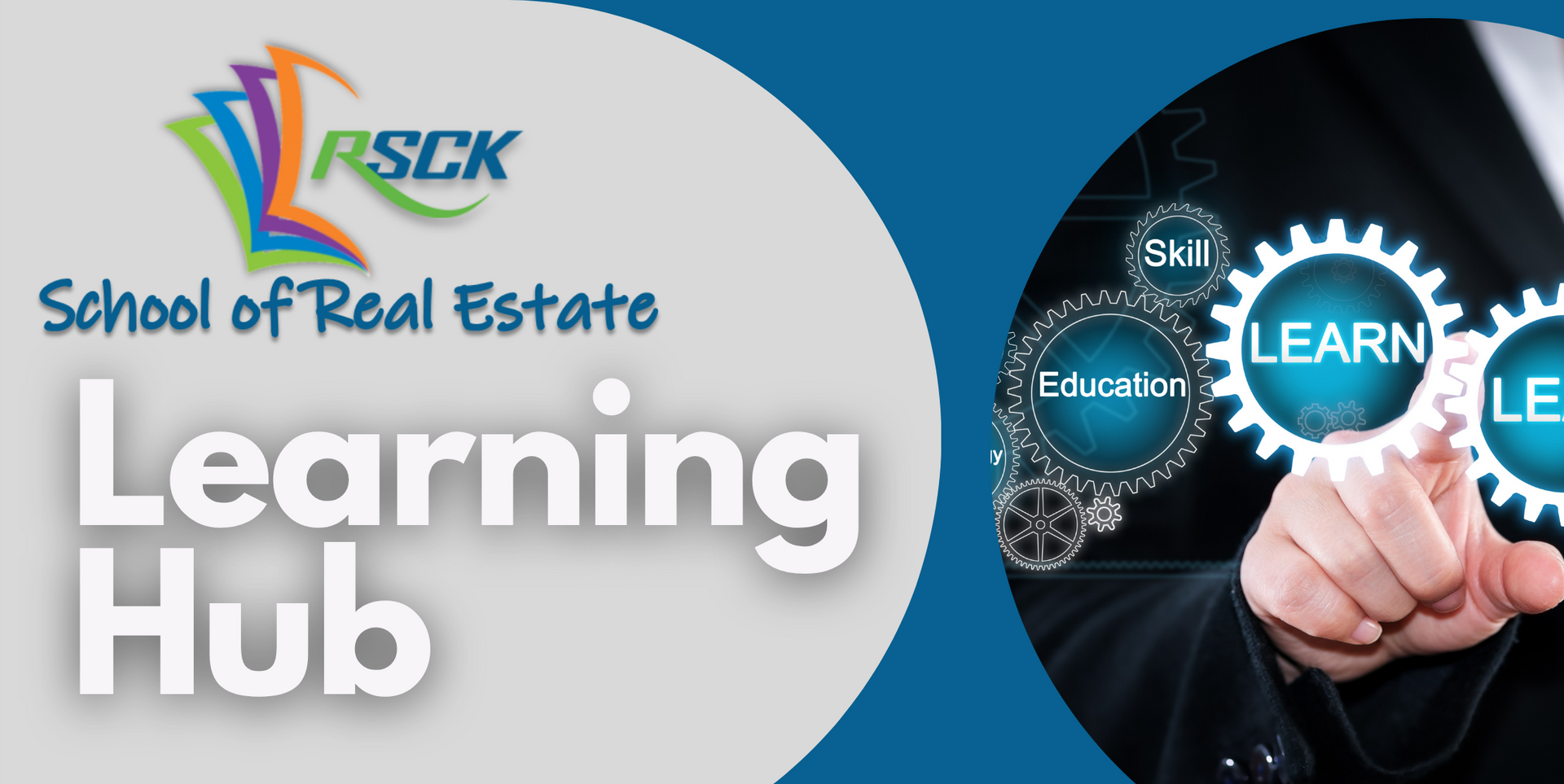 RSCK School of Real Estate Learning Hub logo with a person's hand interacting with digital gears labeled