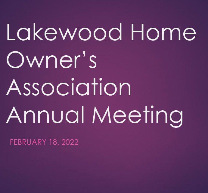 Lakewood Home Owners Association Annual Meeting 2022