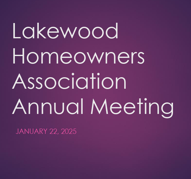 Lakewood Home Owners Association Annual Meeting 2025