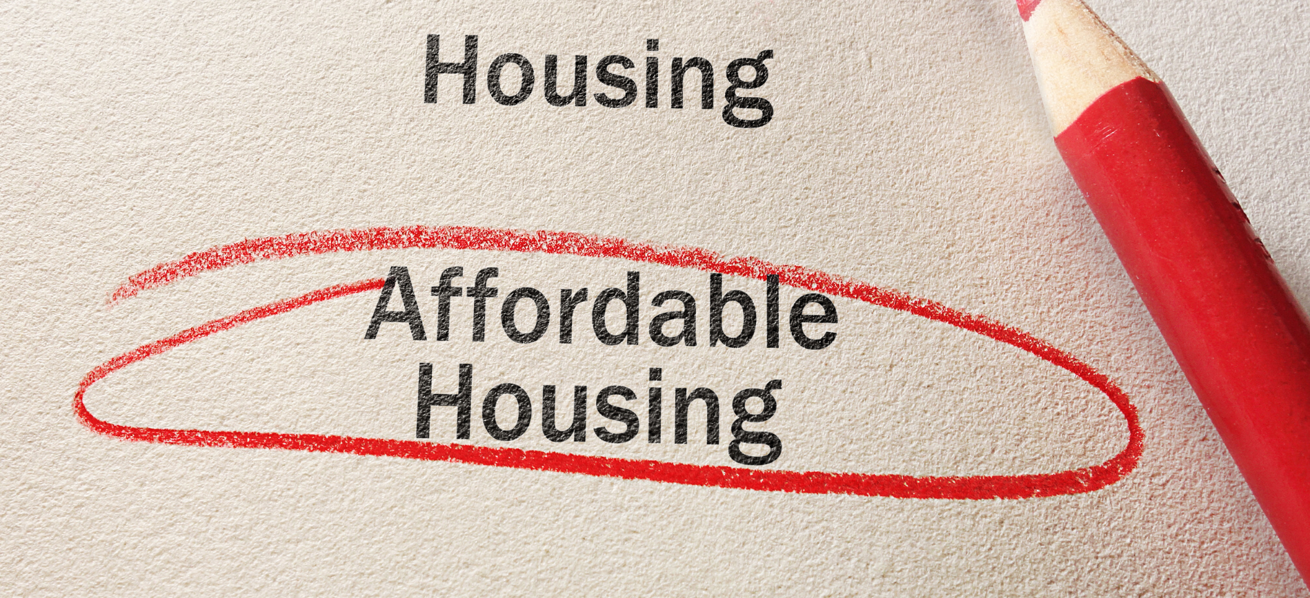 Text reading “Affordable Housing” circled in red with a red pen nearby
