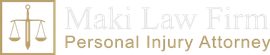 Maki Law Firm logo with gold scales icon and &ldquo;Personal Injury Attorney&rdquo; text