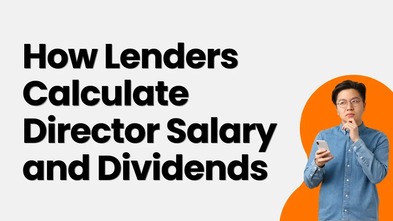 How Lenders Calculate Director Salary and Dividends