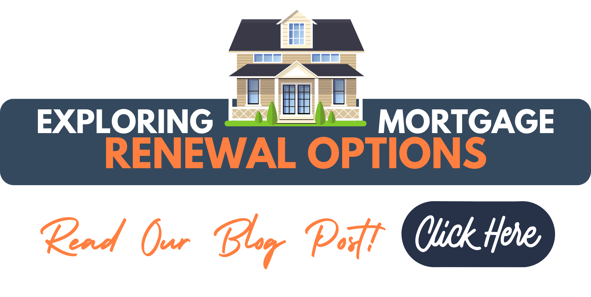 A banner for exploring mortgage renewal options with a house on it