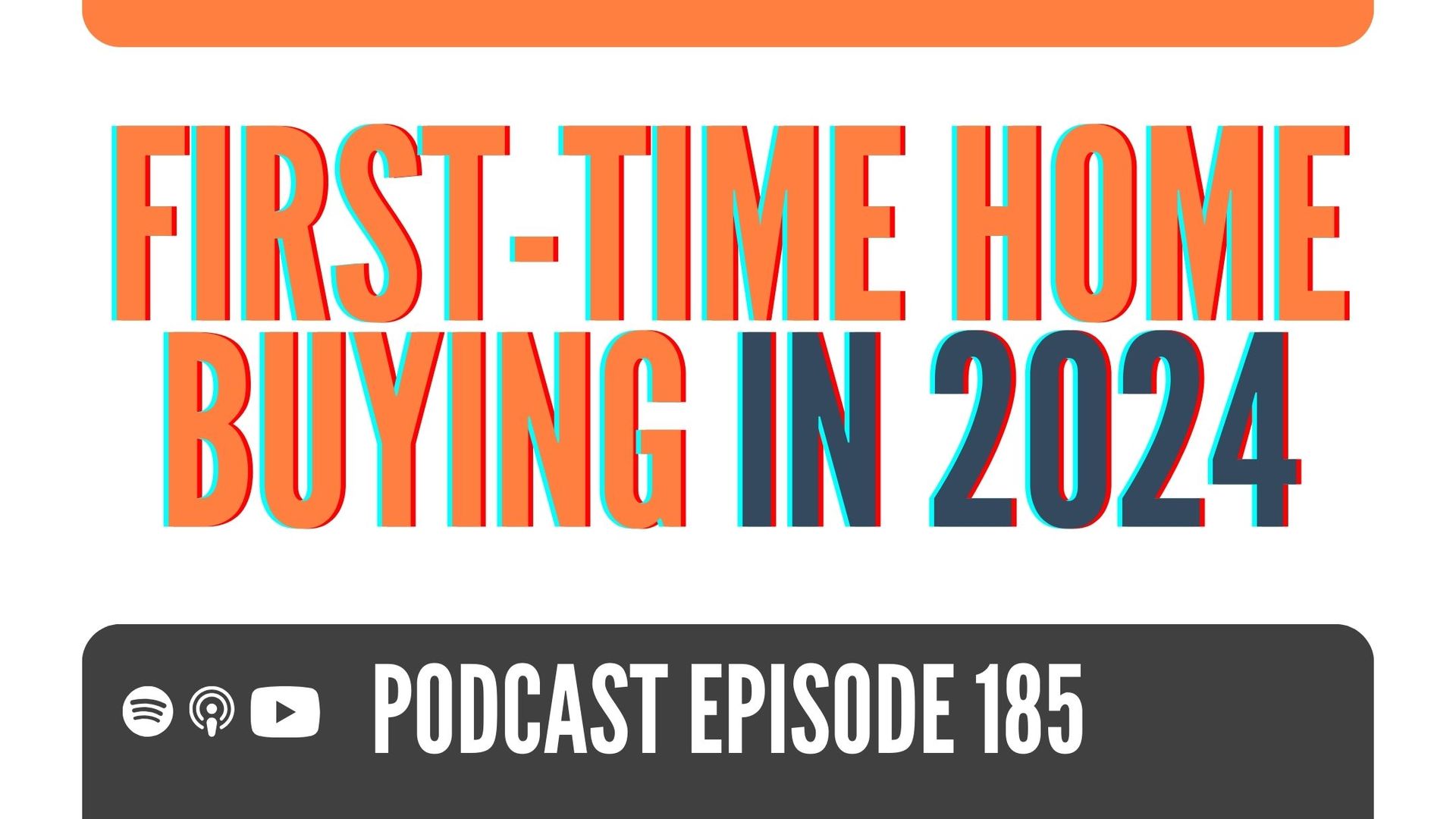 A logo for a podcast called first time home buying in 2024.