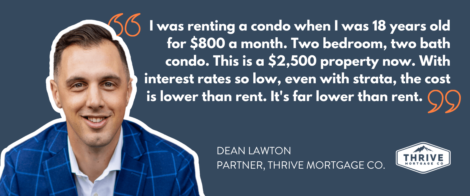 A man is talking about renting a condo when he was 18 years old