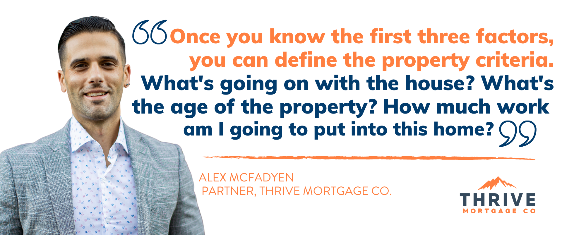 A man is standing next to a quote that says once you know the first three factors you can define the property criteria