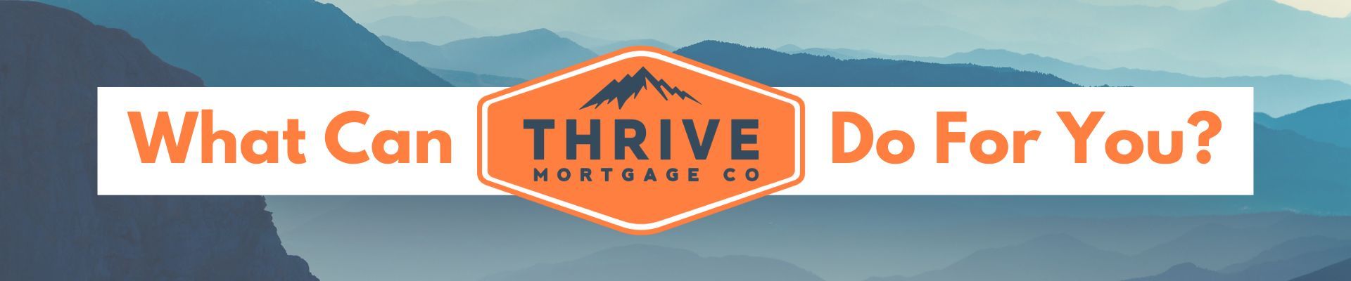A logo for what can thrive do for you with a mountain in the background.