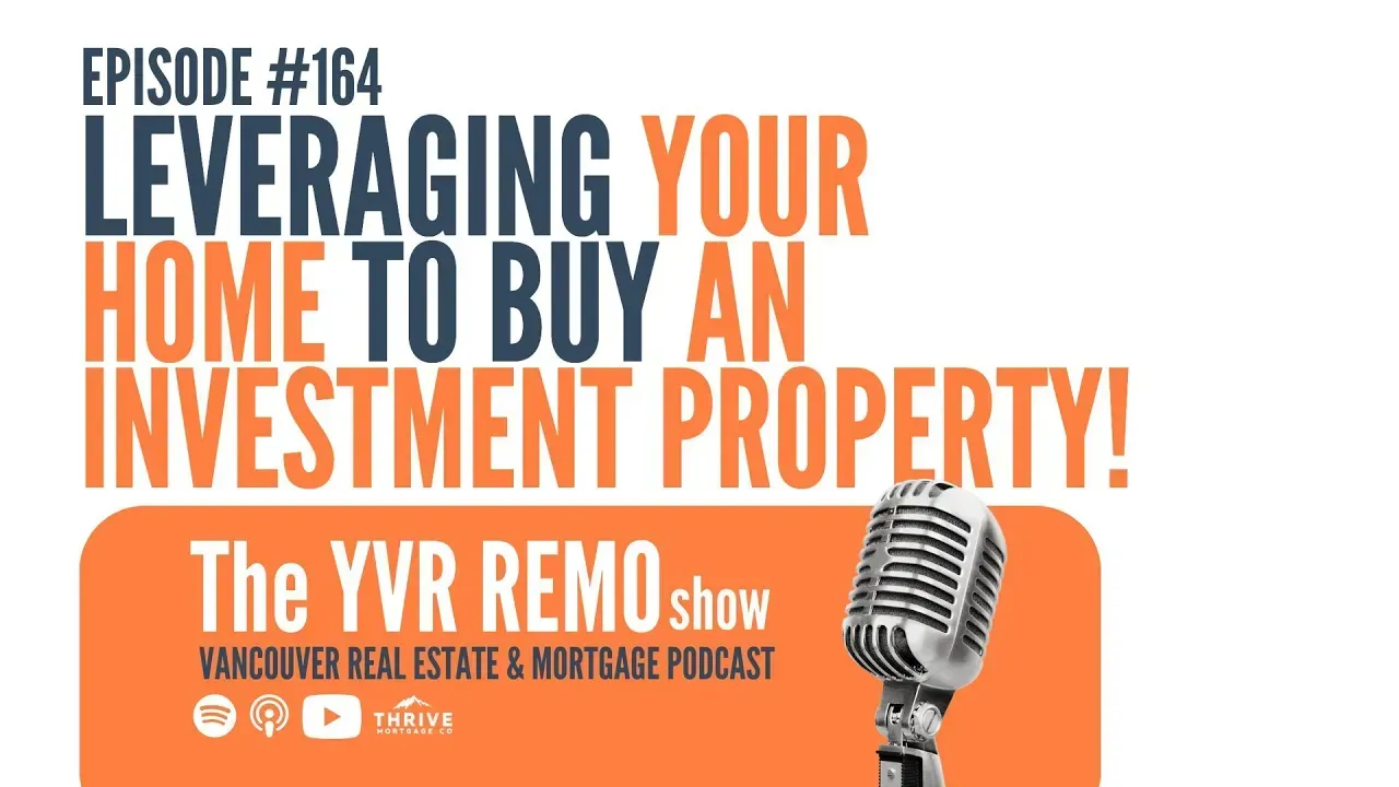 A podcast about leveraging your home to buy an investment property