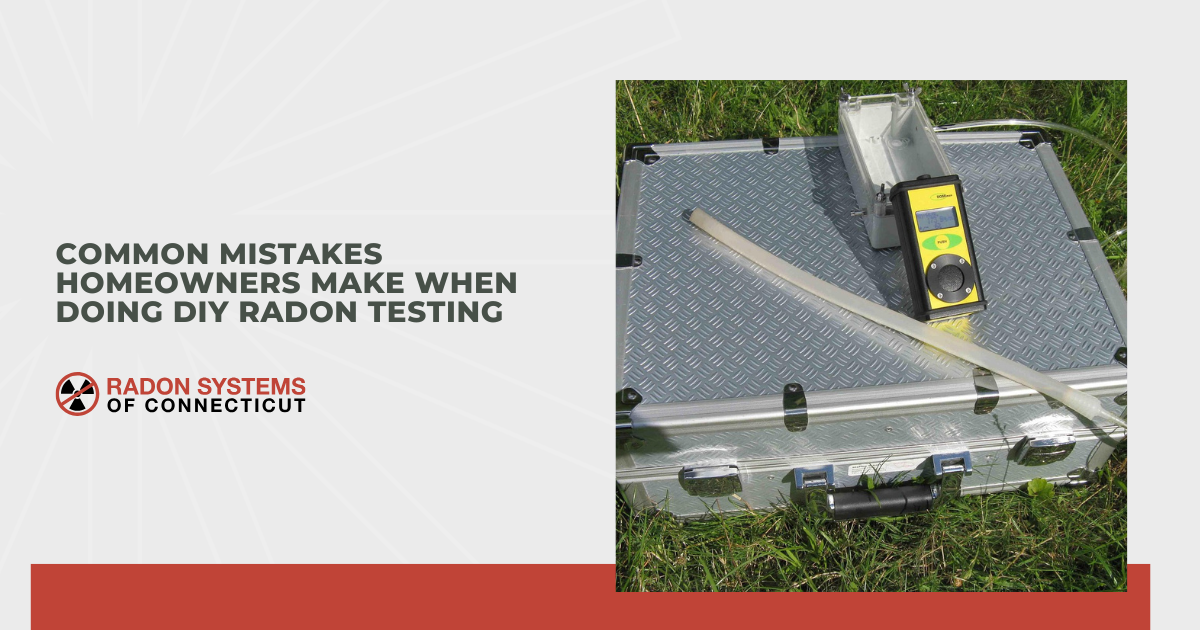 Common Mistakes Homeowners Make When Doing DIY Radon Testing