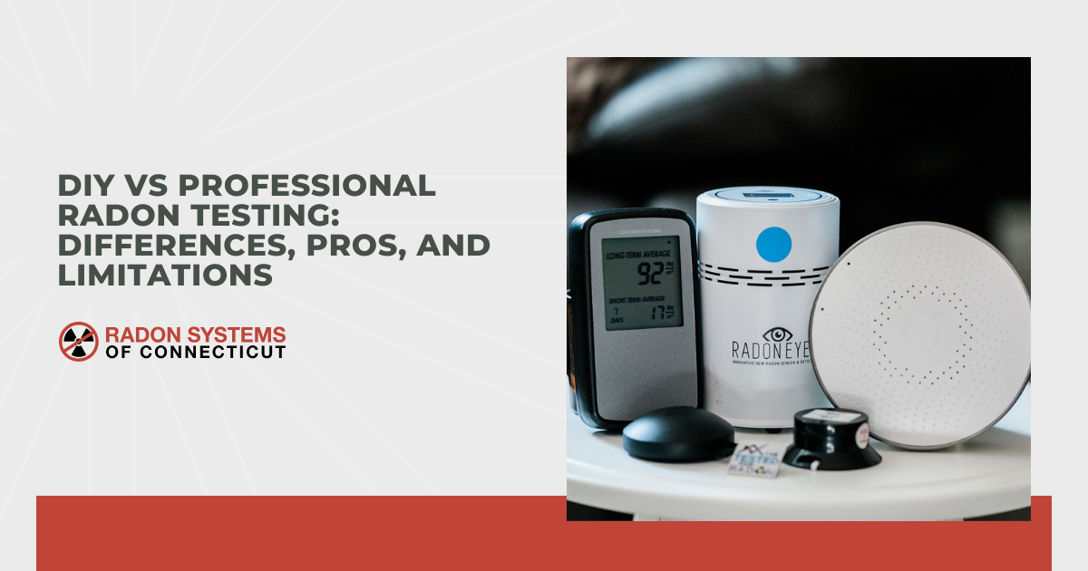 DIY vs Professional Radon Testing: Differences, Pros, and Limitations