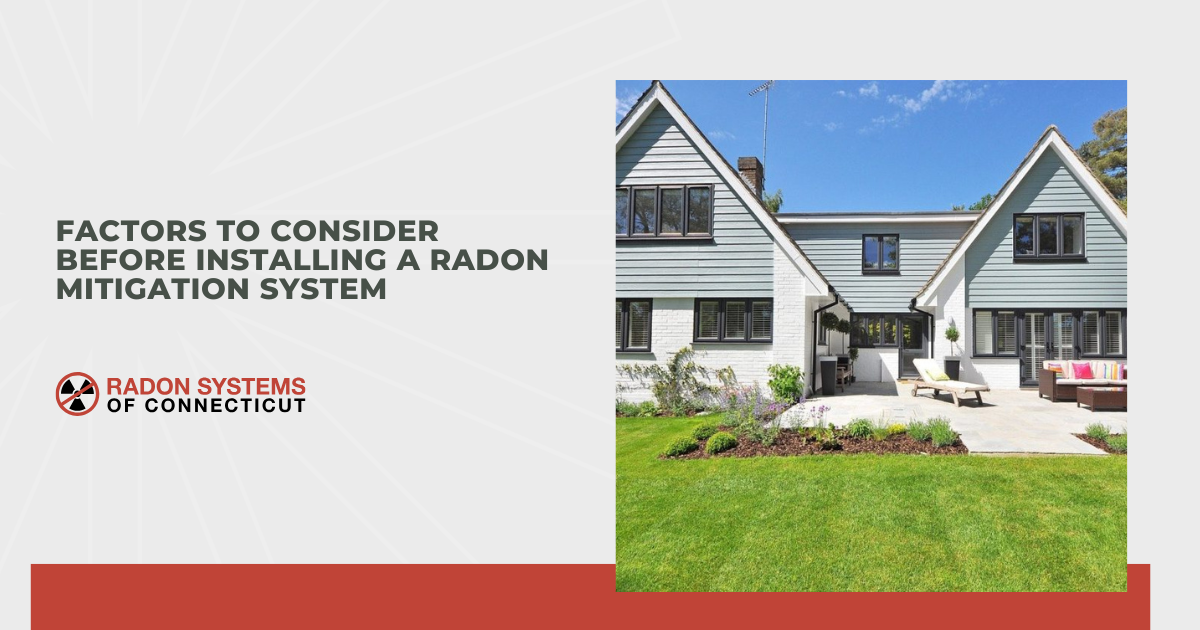Factors to Consider Before Installing a Radon Mitigation System