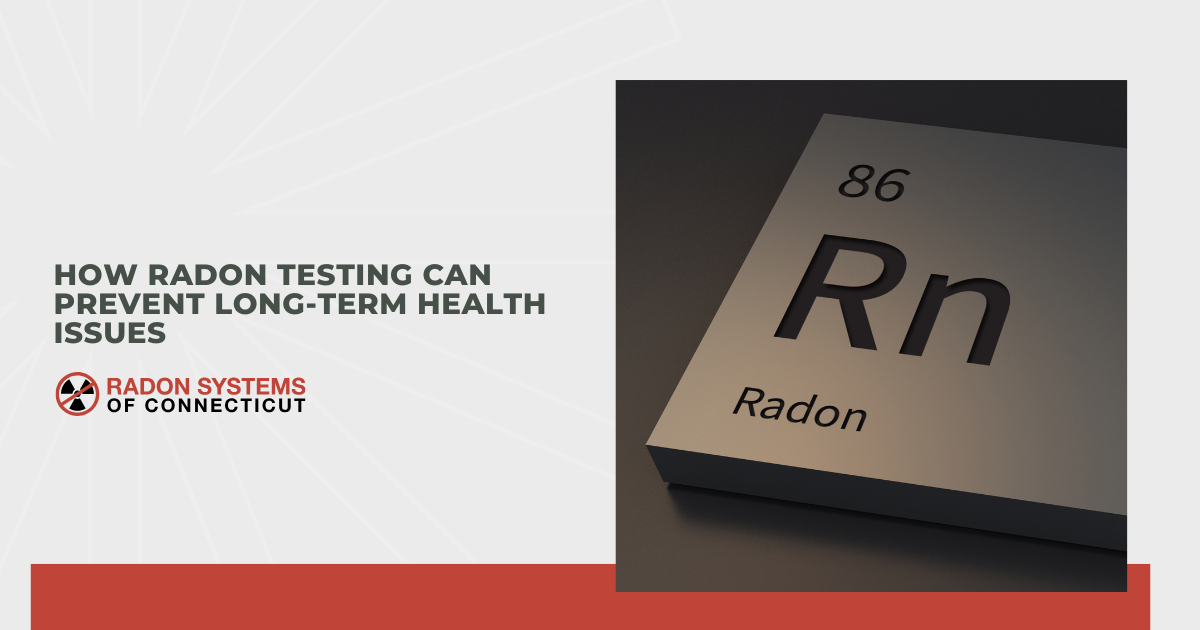 How Radon Testing Can Prevent Long-Term Health Issues