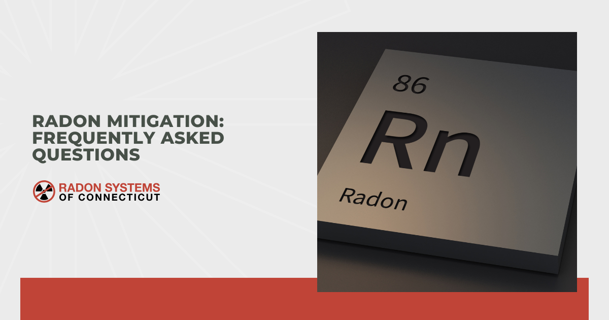 Radon Mitigation: Frequently Asked Questions