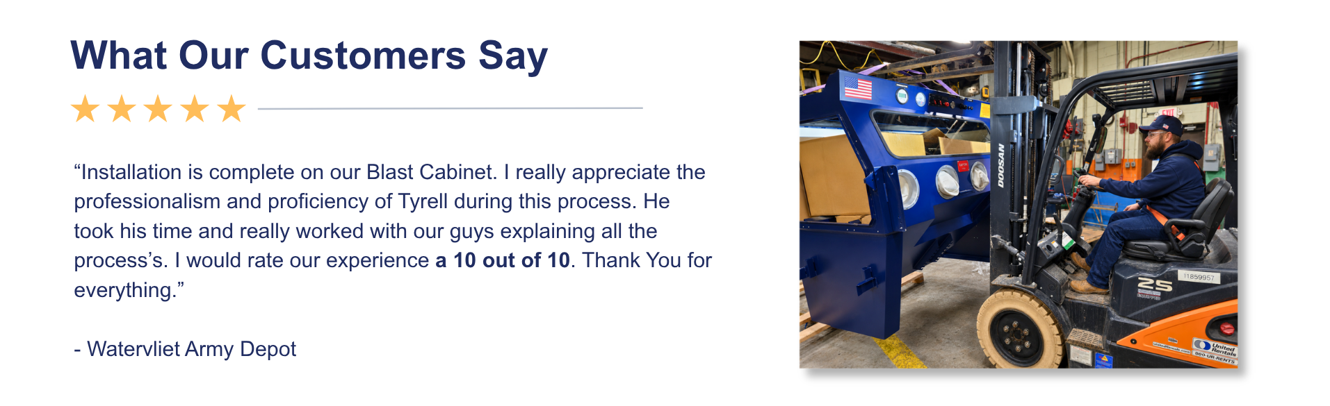 Customer testimony from Watervliet Army Depot with five-star rating beside a photo of a VES blast cabinet moved by forklift.