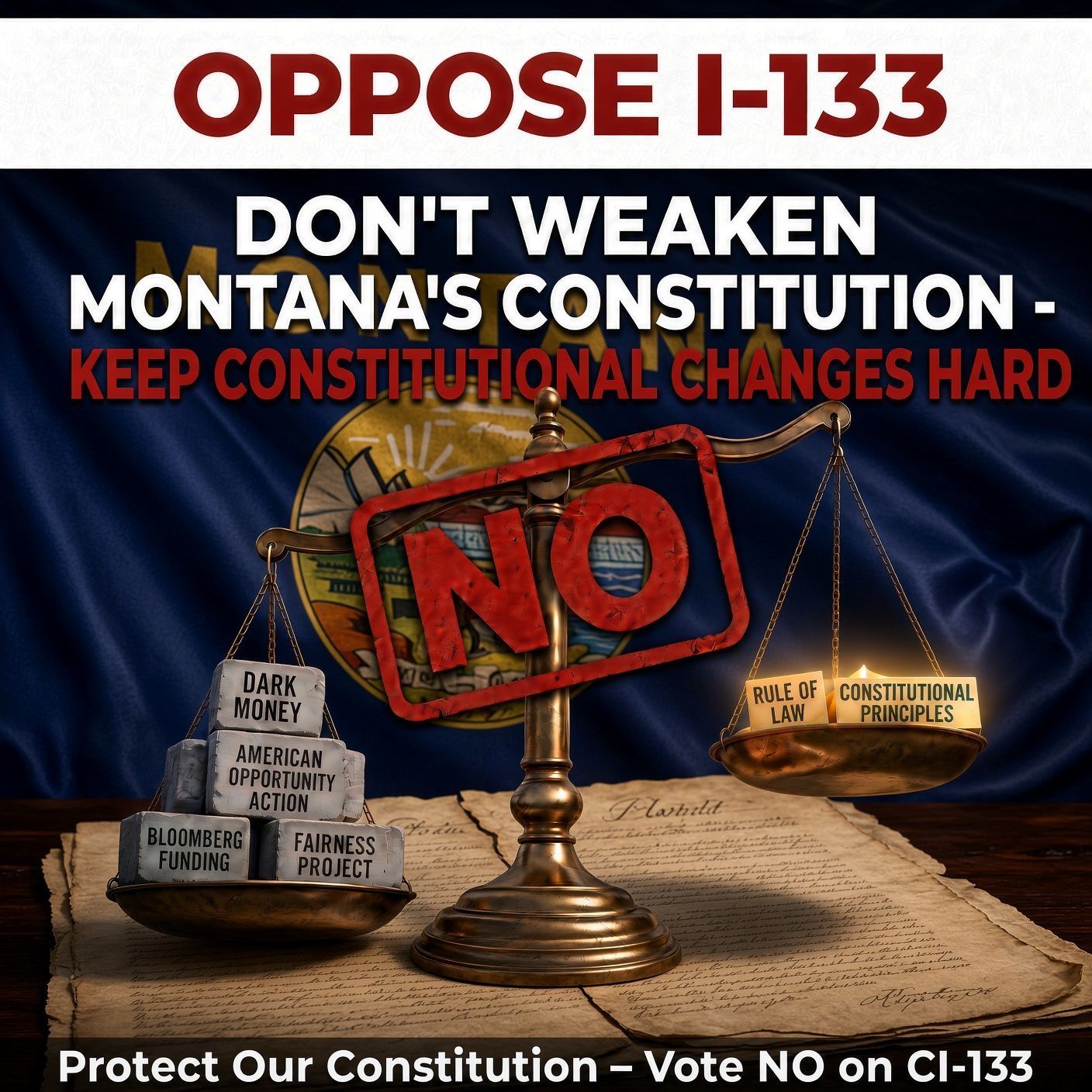 Oppose I-133: Don't weaken Montana's Constitution