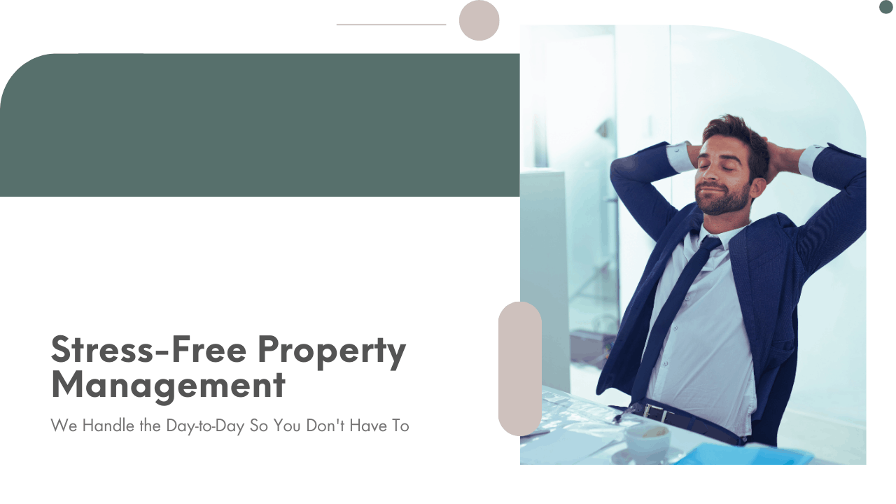 Stress-Free Property Management: We Handle the Day-to-Day So You Don't Have To - Article Banner