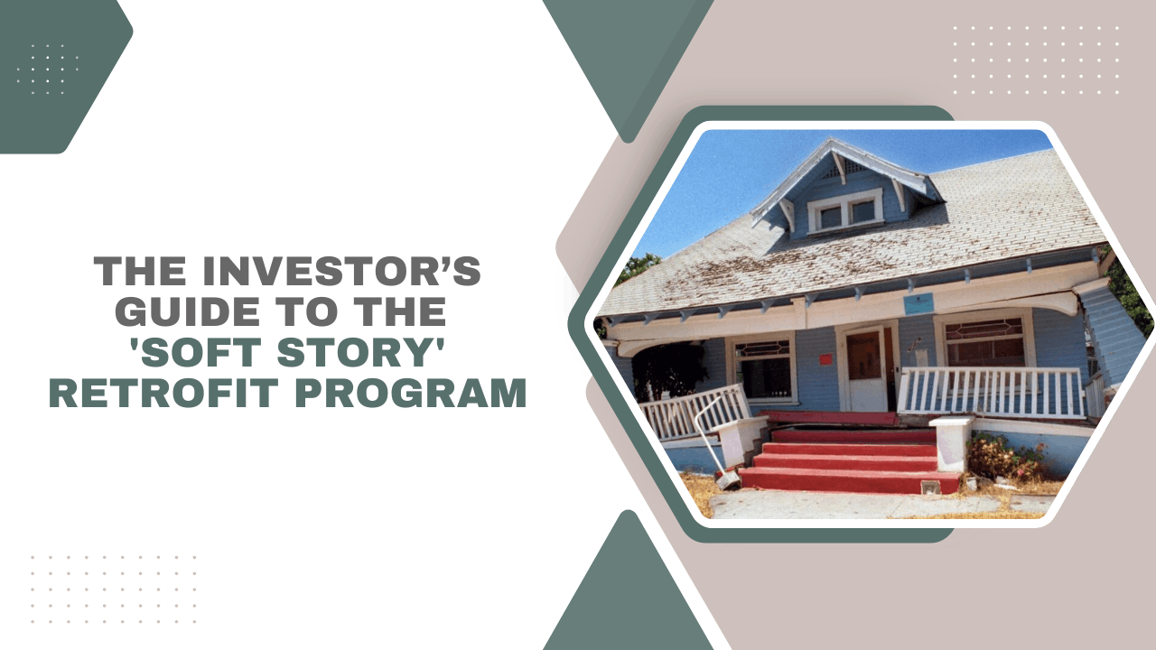 The Investor’s Guide to the San Francisco 'Soft Story' Retrofit Program - Article Banner