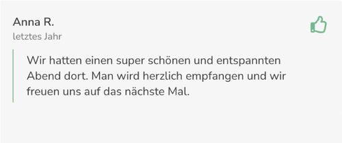 Anna r. letztes jahr wir hatten einen super schönen und entspannten abend dort.
