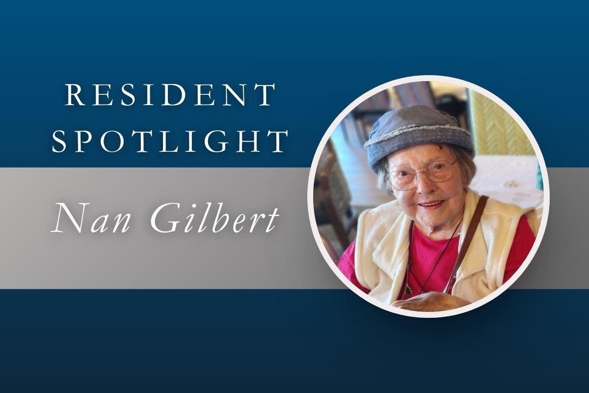 Resident Spotlight: Nan Gilbert, a woman wearing a hat, smiling in a circular photo.