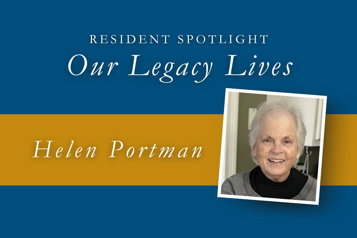 Resident spotlight: Helen Portman smiling; text reads “Our Legacy Lives”. Blue and gold background.