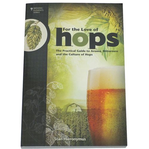 A book titled for the love of hops by stan hieronymus