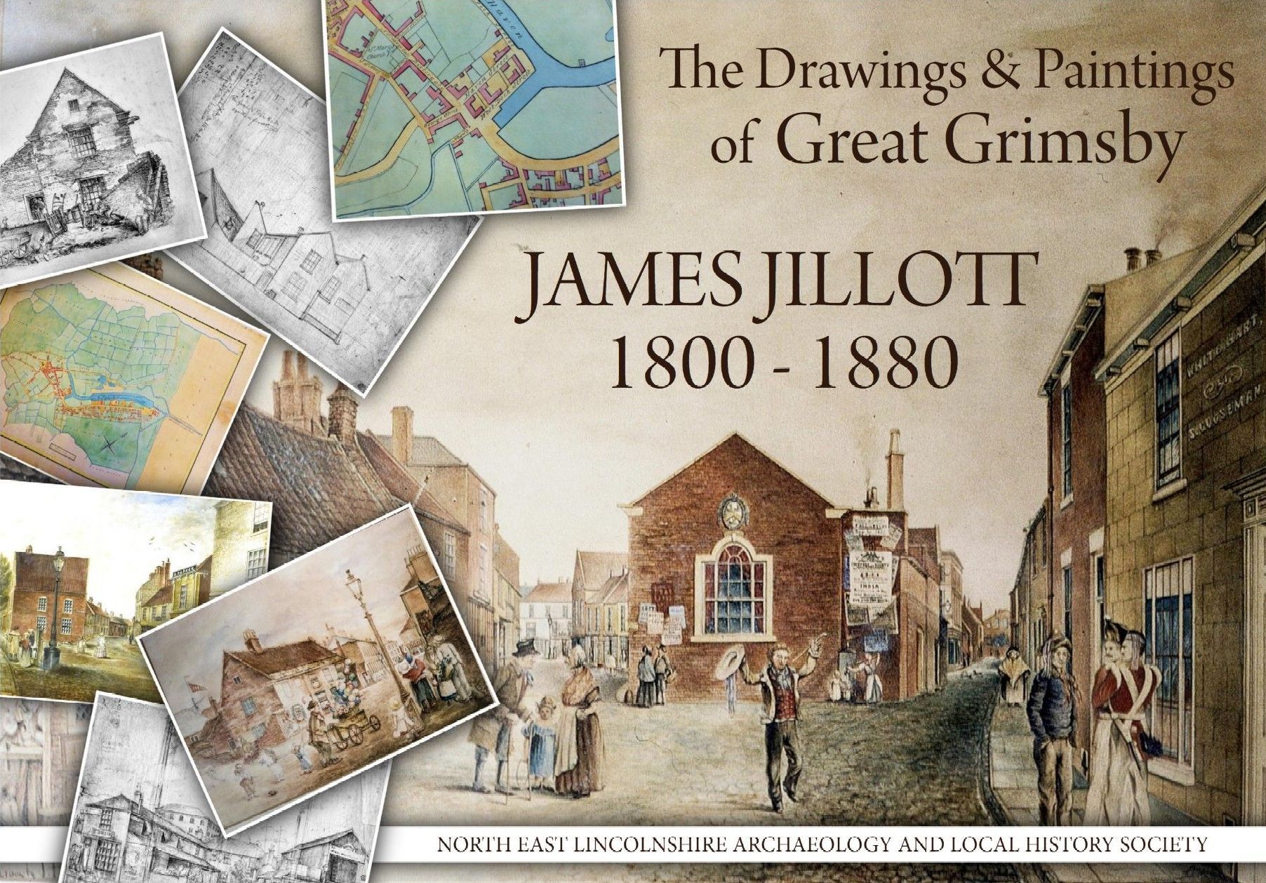 The Drawings and Paintings of Great Grimsby, James Jillott 1800-1880