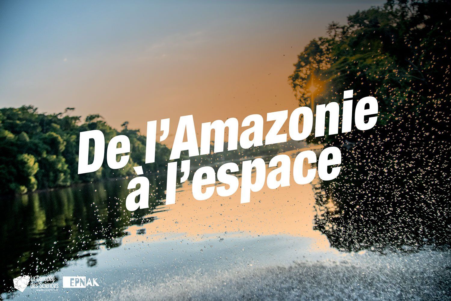 Une image d'une rivière avec les mots de l'amazonie à l'espace