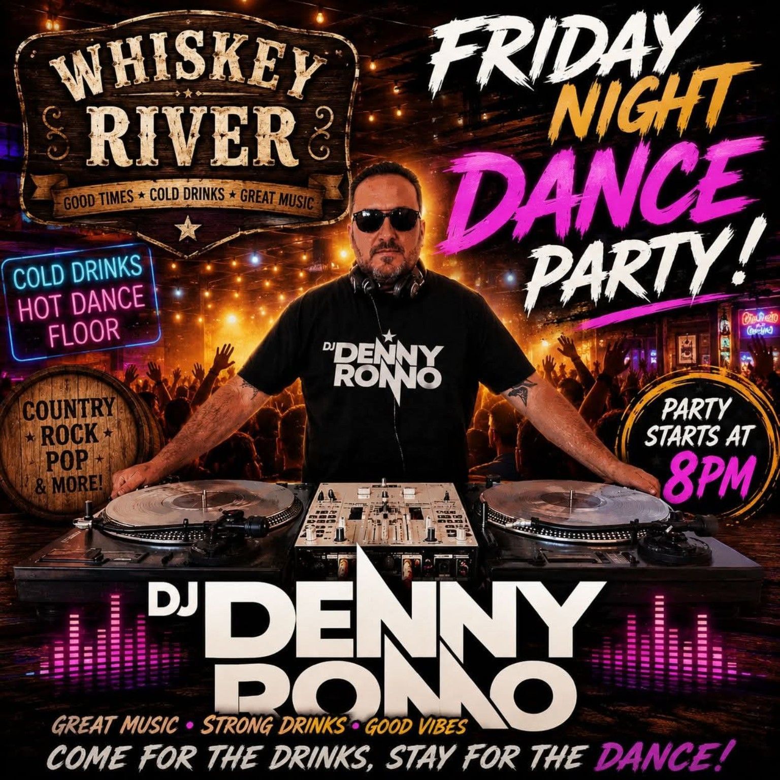 Friday Night Dance Party at Whiskey River, featuring DJ Denny Rondo and neon pink-purple graphics.