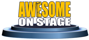 “AWSOME ON STAGE” text in yellow and white on a blue stage platform