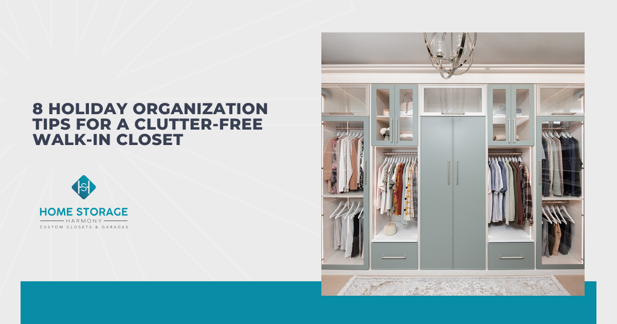 8 Holiday Organization Tips for a Clutter-Free Walk-In Closet