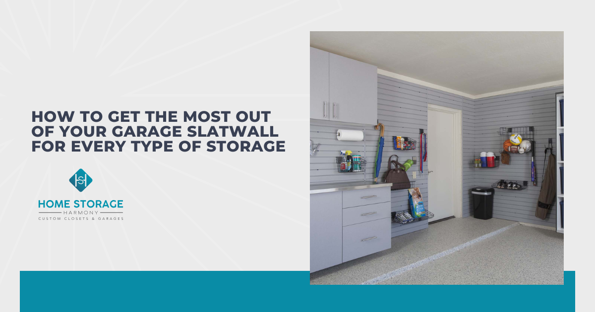 How to Get the Most Out of Your Garage Slatwall for Every Type of Storage