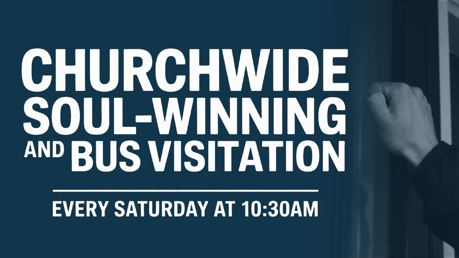 Churchwide soul-winning and bus visitation
