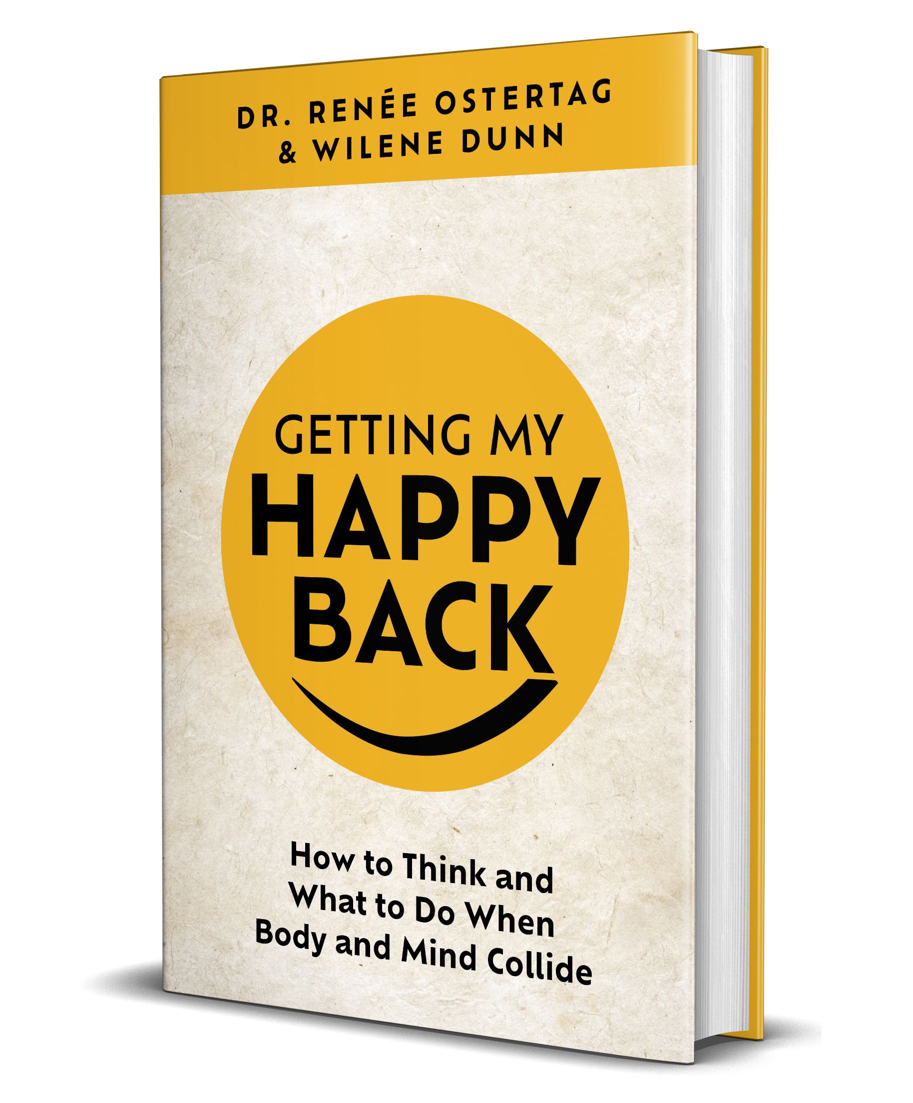 Book cover: “Getting My Happy Back” by Dr. René Østergård & Wilene Dunn, yellow smiley on cream background
