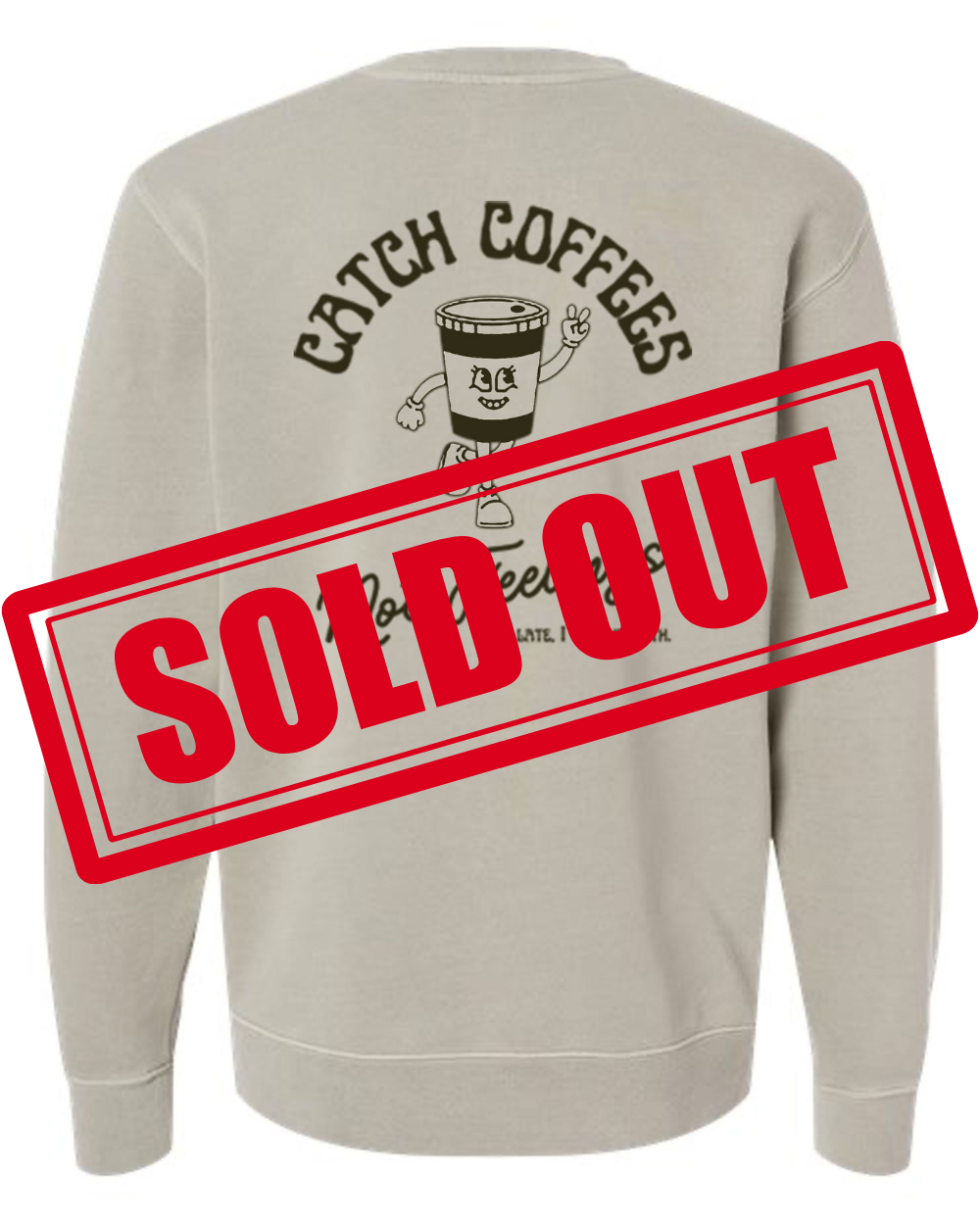 A light tan sweatshirt with a graphic of a cartoon coffee cup making a peace sign, text reading 