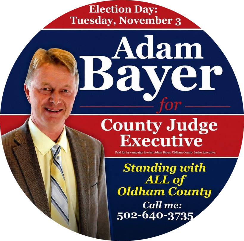Adam Bayer campaign sign for County Judge Executive, red, white and blue, with election date and phone number