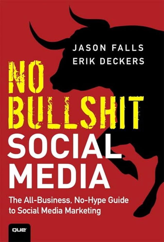 Book cover for a book titled 'No bullshit social media.'