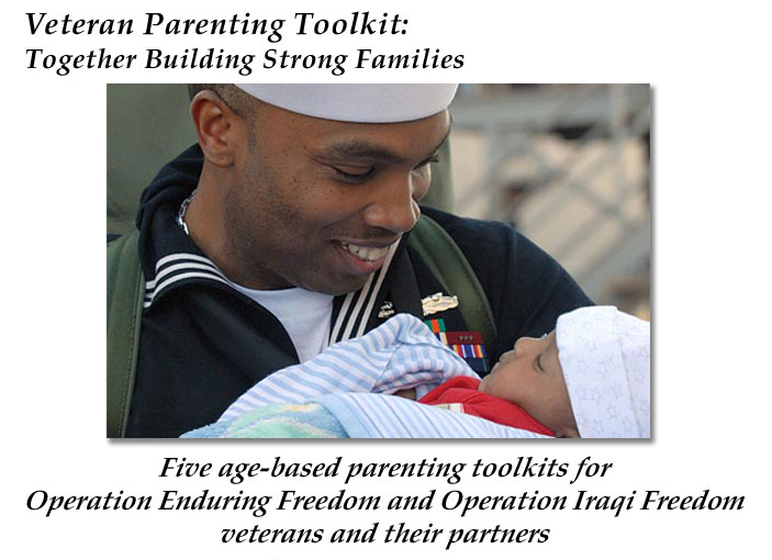 A picture of a man holding a baby with the caption veteran parenting toolkit together building strong families