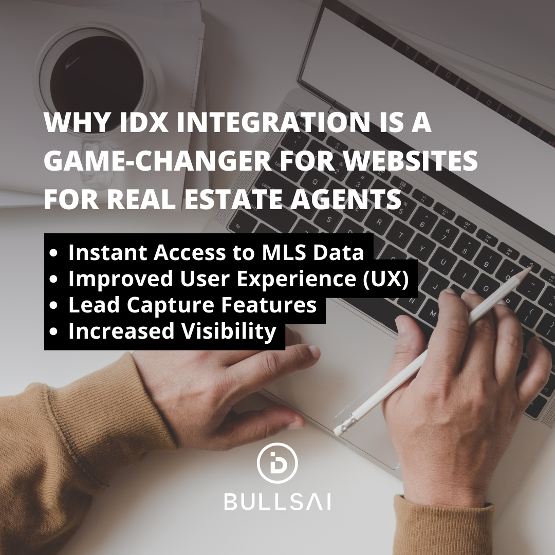 Person using laptop with graphic on why IDX integration helps real estate agents with MLS access, UX, leads, and visibility.