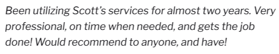 Testimonial text praising Scott’s services as professional, timely, and highly recommended.