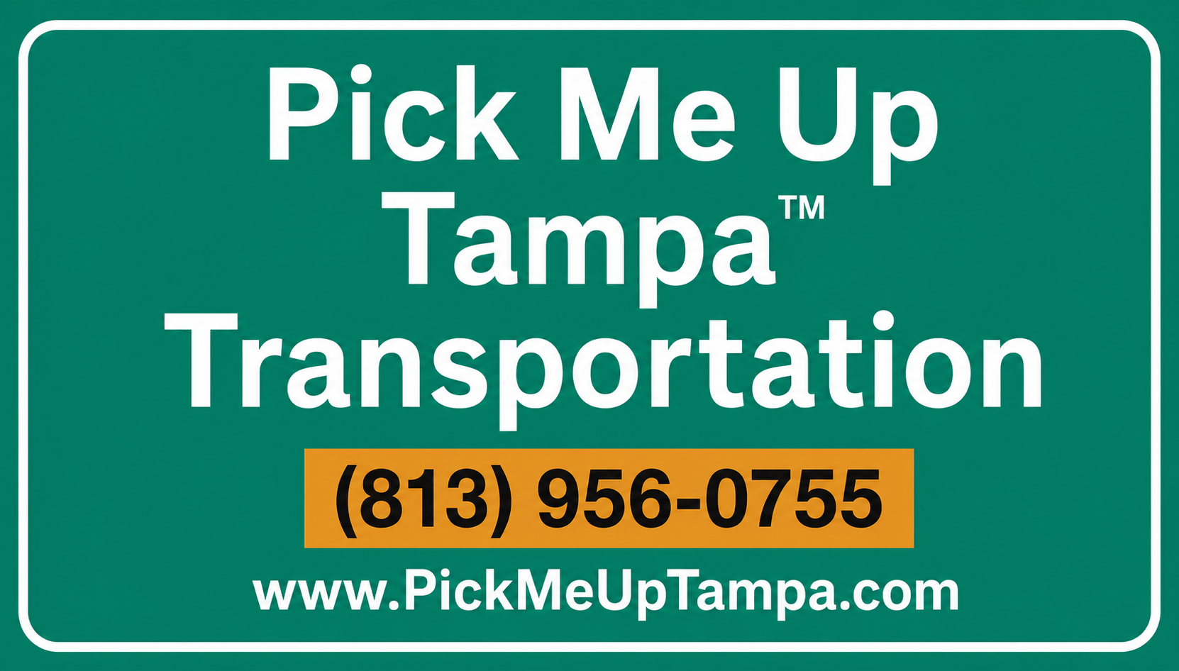 A green sign that says pick me up tampa