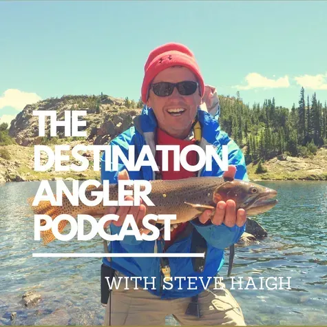 Destination Angler Podcast