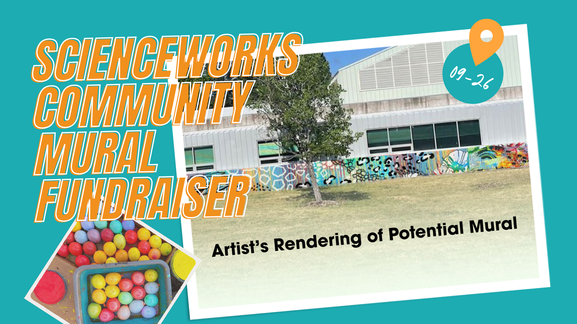 ScienceWorks Community Mural Fundraiser poster with artist's rendering of potential mural on ScienceWorks building