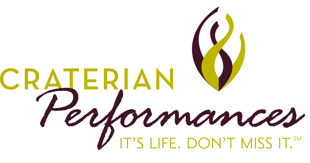 Craterian Performances logo with stylized gold and brown leaves and the tagline, “It’s life. Don’t miss it.”